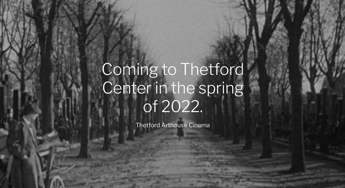 A new cinema marks Thetford Center's quiet revitalization